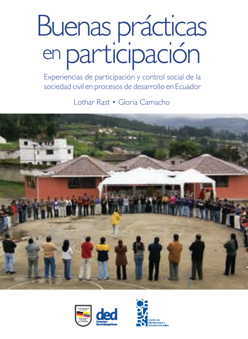 Buenas Prácticas en Participación. Experiencias de participación y control social de la sociedad civil en procesos de desarrollo en Ecuador (2008)